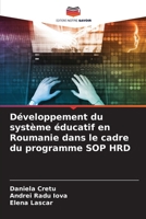 Développement du système éducatif en Roumanie dans le cadre du programme SOP HRD (French Edition) 6208048931 Book Cover