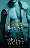 Crash into Me 1494254220 Book Cover