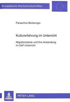Kulturerfahrung Im Unterricht: Migrationstexte Und Ihre Anwendung Im Daf-Unterricht 3631473273 Book Cover