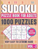 1000 Easy to Hard Sudoku Puzzle Book for Adults: The Ultimate Brain Health 6 Levels Sudoku Puzzles Book, Tons of Challenge and Fun for Your Brain Heal B08VYJKHBH Book Cover