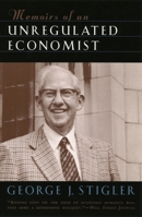Memoirs of an Unregulated Economist 0465044433 Book Cover