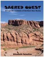 Sacred Quest: through the mountains of Northern New Mexico 0578883694 Book Cover