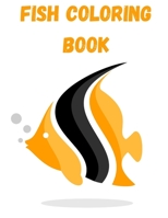 Fish Coloring Book: A Relaxing Fishing Coloring Book for Adults B08JQJ831B Book Cover