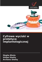 Cyfrowe wyciski w protetyce implantologicznej (Polish Edition) 3330825634 Book Cover