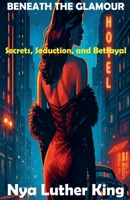 Beneath the Glamour 9349569779 Book Cover