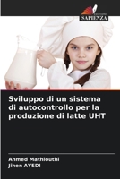 Sviluppo di un sistema di autocontrollo per la produzione di latte UHT (Italian Edition) 6200727287 Book Cover