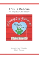 This Is Rescue: The Story of Our Little Red Barn B08KBGW63K Book Cover