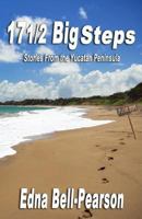 17 1/2 Big Steps: Stories From the Yucatan Peninsula 1497375177 Book Cover