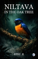 Niltava in the Oak Tree 9375003124 Book Cover