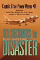 93 Seconds to Disaster: The Government's Great Cover-up 0595348521 Book Cover