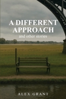 A Different Approach and Other Stories 1968615288 Book Cover