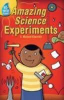 No-Sweat Science: Amazing Science Experiments (No-Sweat Science) 1402723318 Book Cover