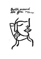 Built Around the Fire 1622882555 Book Cover