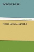 Jennie Baxter Journalist 151162681X Book Cover