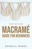 Step-by-Step Macram� Guide for Beginners null Book Cover