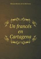Un Frances En Cartagena 5518968388 Book Cover