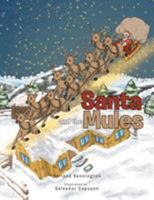 Santa and the Mules 1524536806 Book Cover