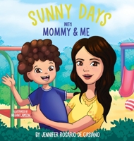 Sunny Days with Mommy & Me 195507741X Book Cover