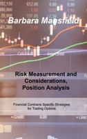 Risk and Money Management: Risk Measurement and Considerations, Position Analysis 1803037989 Book Cover