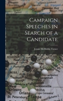 Campaign Speeches in Search of a Candidate 1015043232 Book Cover