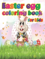 Easter egg coloring book for kids: Easter egg coloring book for kids with 64 unique easter egg for kids, Toddlers, boys and girls. B08WZH8PXV Book Cover