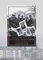 Erich Lessing: The Pulse of Time—Capturing Social Change in Post-war Europe 9881902320 Book Cover