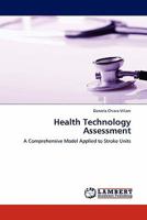 Health Technology Assessment: A Comprehensive Model Applied to Stroke Units 3844385258 Book Cover
