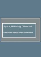 Space, Haunting, Discourse 1847185606 Book Cover