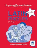 Latin Puzzle Book (So You Really Want to Learn) 1905735057 Book Cover