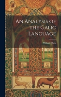 An Analysis of the Galic Language 3337084397 Book Cover