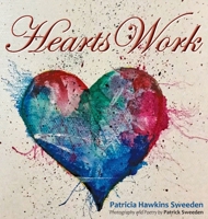Hearts Work 0578306190 Book Cover