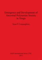 Emergence and Development of Ancestral Polynesian Society in Tonga 1407314246 Book Cover
