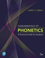 Fundamentals of Phonetics: A Practical Guide for Students Plus Enhanced Pearson Etext -- Access Card Package 0135206057 Book Cover