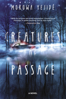 Creatures of Passage 1636140289 Book Cover