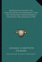 Denkwurdigkeiten Des Furstenthums Blankenburg Und Des Demselben Inkorporirten Stiftsamts Walkenried (1790) 1104728923 Book Cover