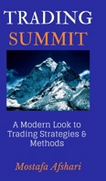 Trading Summit: A Modern Look to Trading Strategies and Methods 1714980634 Book Cover
