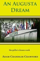 An Augusta Dream: A novel of golf and healing 1508635757 Book Cover