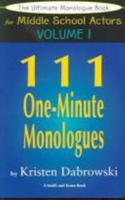 The Ultimate Audition Book For Middle School Actors Volume III: 111 One-Minute Monologues 1575254190 Book Cover