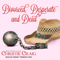 Divorced, Desperate and Dead 0991020634 Book Cover