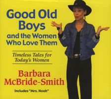 Good Old Boys and the Women Who Love Them 0874837634 Book Cover