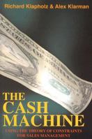 Cash Machine Using Theory of Constraints for Sales Management 0884271773 Book Cover