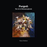 Purged: The Art of Metamorphosis 156439025X Book Cover