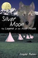 Silver Moon: The Legend of the Wolf People 1440144265 Book Cover