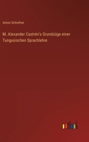 M. Alexander Castrén's Grundzüge einer Tungusischen Sprachlehre 3368014269 Book Cover