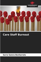 Care Staff Burnout 6206096149 Book Cover