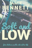 Soft and Low 1790772567 Book Cover
