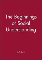 The Beginnings of Social Understanding 0674064534 Book Cover