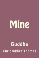 Mine: Buddha 1976327571 Book Cover