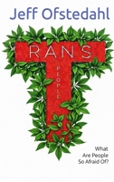 Trans People: What Are People So Afraid Of? B0GRWPWBKD Book Cover