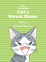 The Complete Chi's Sweet Home, Part 3 194299348X Book Cover